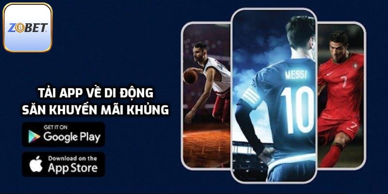 Tải app về di động săn khuyến mãi khủng