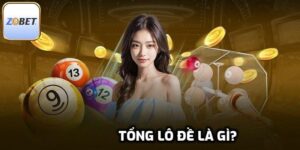Tổng Lô Đề Là Gì Và Đóng Vai Trò Lớn Ra Sao Trong Cá Cược