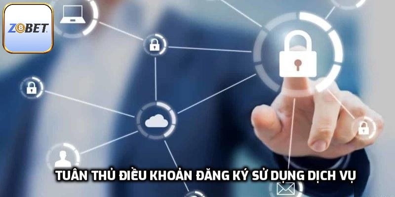 Tuân thủ điều khoản đăng ký sử dụng dịch vụ